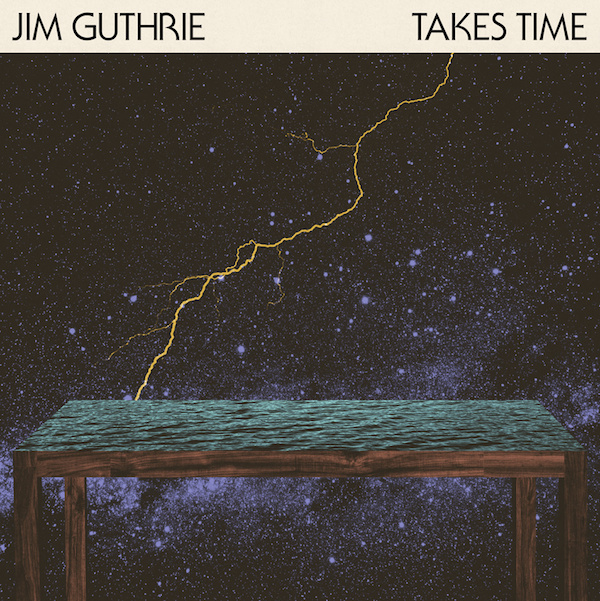 Jim Guthrie - Takes Time